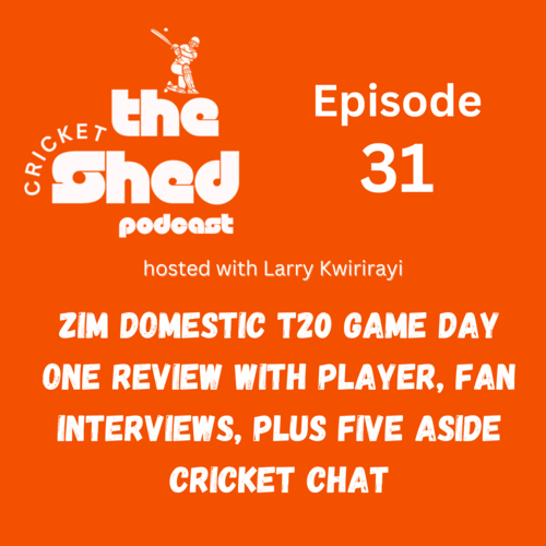 Zim Domestic T20 Game Day One review with player, fan interviews, plus Five Aside Cricket chat