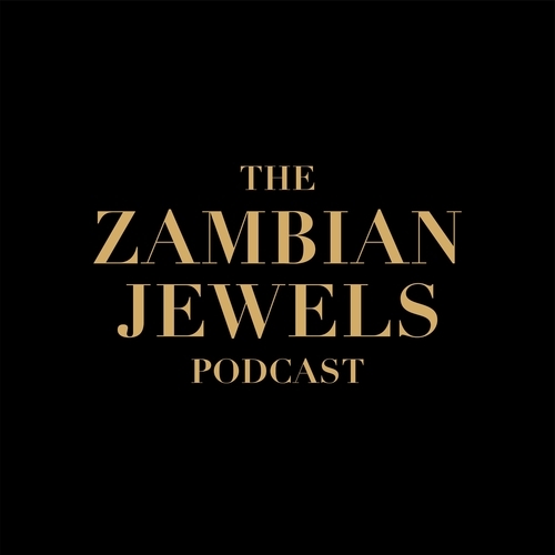 The Zambian Jewels Podcast