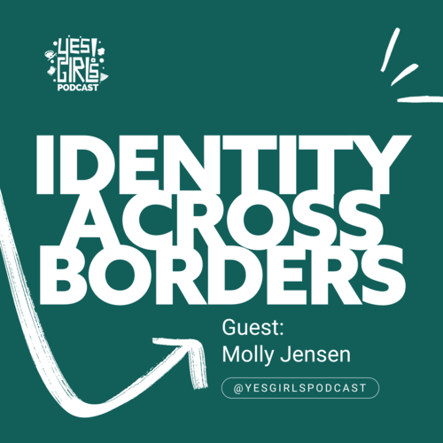 Yes Girls Podcast | Do, Be, Learn Something New