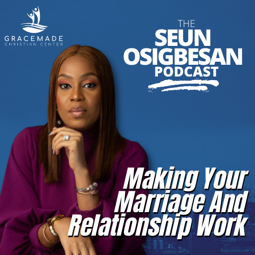 Making your marriage and relationship work [Featuring Toju Oluwatoyinbo] thumbnail