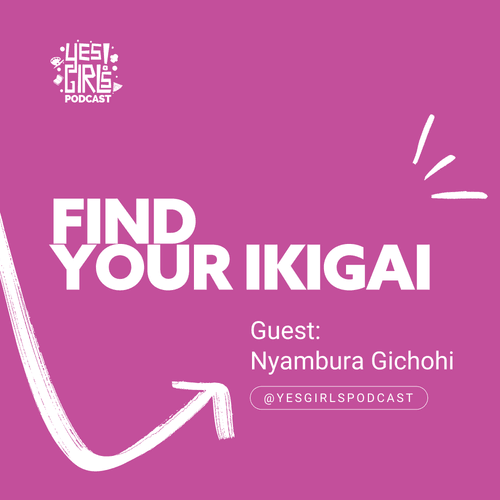 66. Purpose isn't found. It's built: your reason for being, in practice. A real-world Ikigai story w/ Nyambura Gichohi, Co-Founder & CEO of Ikigai