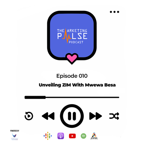 Episode 10: Unveiling ZIM with Mwewa Besa