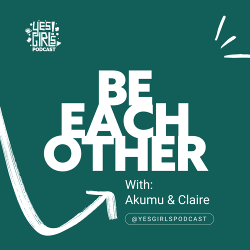 Yes Girls Podcast | Do, Be, Learn Something New