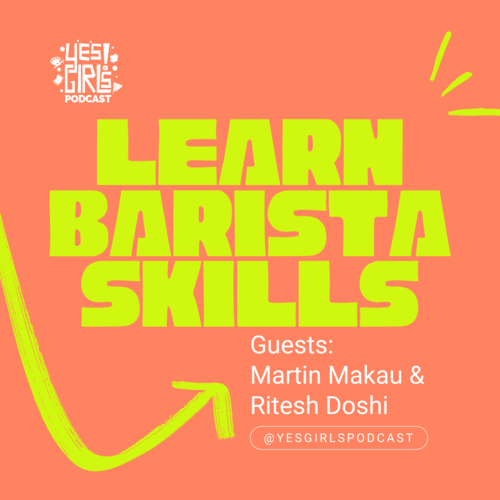Yes Girls Podcast | Do, Be, Learn Something New