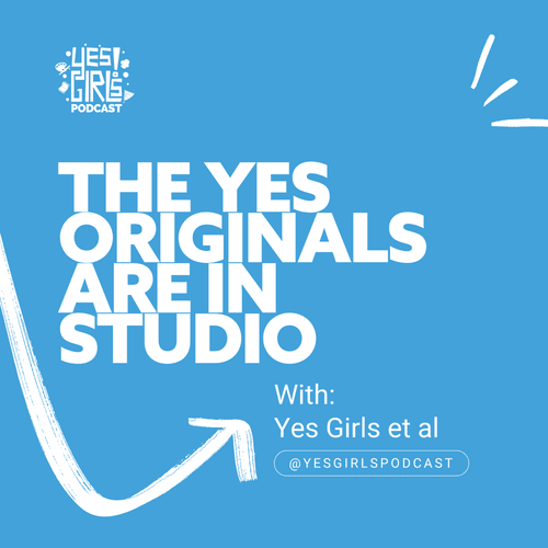 35. The Yes Girls Behind the Yes Girls - Yesticle