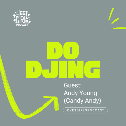 Yes Girls Podcast | Do, Be, Learn Something New