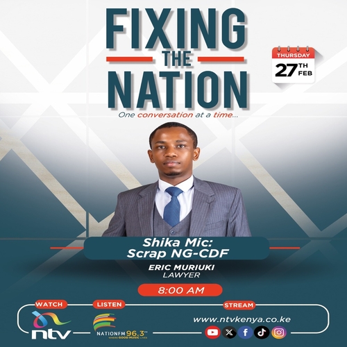 Scrap NG-CDF || Eric Muriuki || Fixing The Nation episode artwork