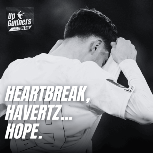 Heartbreak, Havertz, and Hope: Arsenal's FA Cup Journey - podcast episode cover