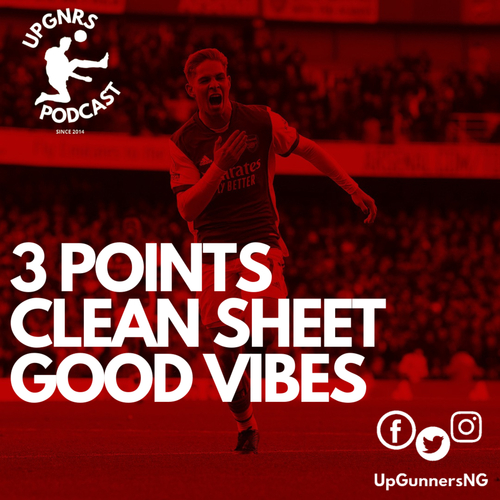 Arsenal vs. Watford - 3 Points, Clean Sheet, Good Vibes - podcast episode cover