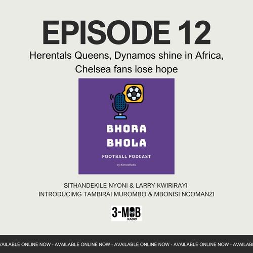 Herentals Queens, Dynamos shine in Africa, Chelsea fans lose hope episode artwork
