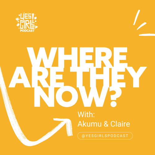 Yes Girls Podcast | Do, Be, Learn Something New