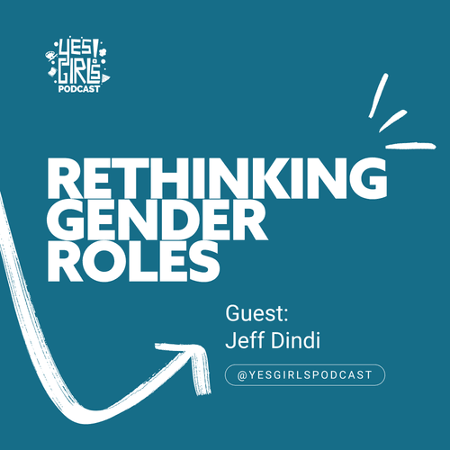 62. How gender roles shape men, relationships, and fatherhood w/ Jeff Dindi