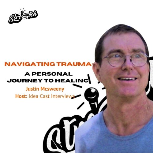 Navigating Trauma: A Personal Journey to Healing with Justin McSweeny