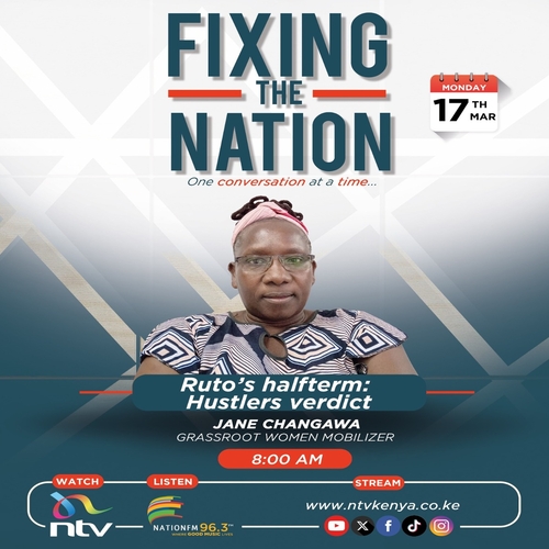 Ruto's halfterm: Hustlers verdict || Jane Changawa || Fixing The Nation episode artwork