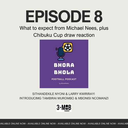 What to expect from Michael Nees, plus Chibuku Cup draw reaction episode artwork