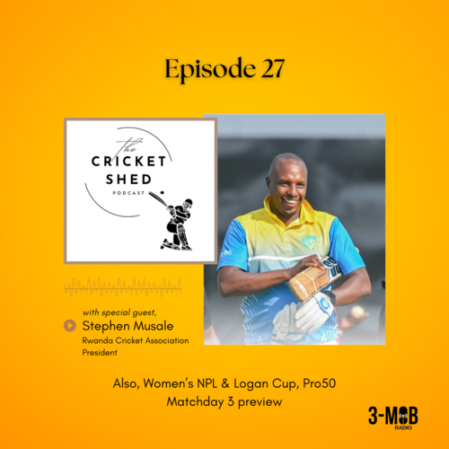 Chat with Rwanda Cricket President Musale | Women's NPL Update, Logan Cup, and Pro50 Preview