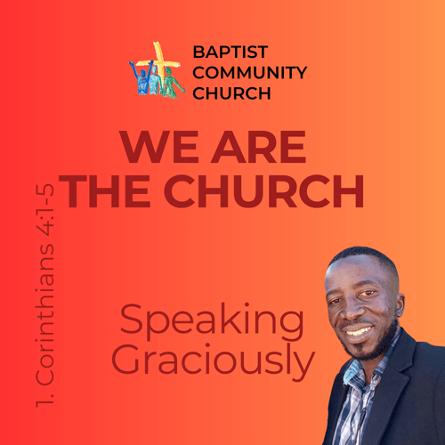 Speaking Graciously | We Are the Church | 15/11/2025 | Pst Kampamba episode artwork