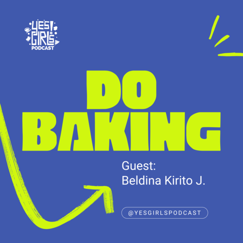 Yes Girls Podcast | Do, Be, Learn Something New