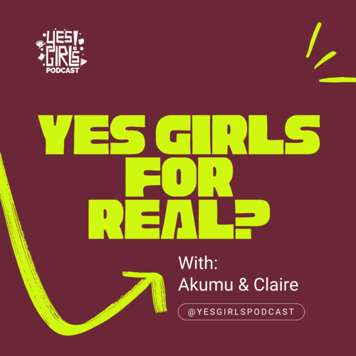 Yes Girls Podcast | Do, Be, Learn Something New