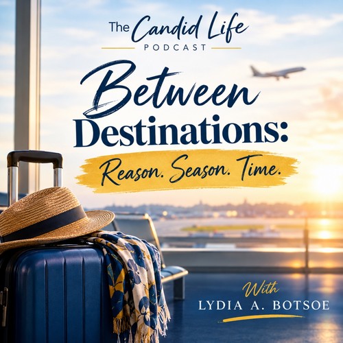 Between Destinations: Reason. Season. Time. episode artwork