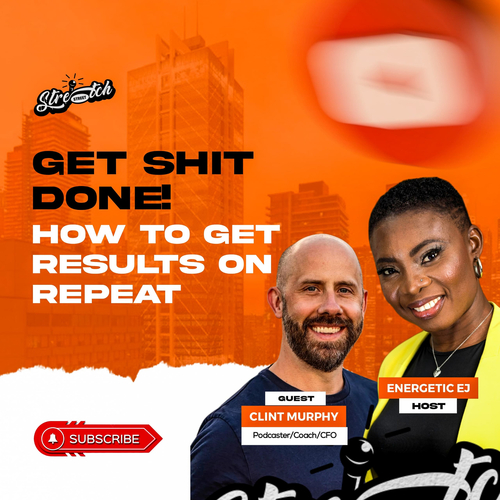 Get Shit Done! How to get results on repeat with Clint Murphy