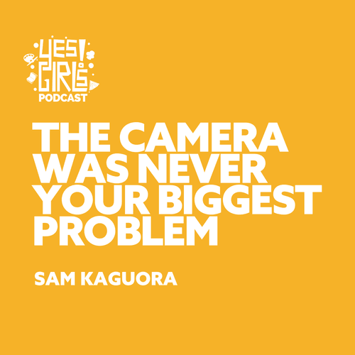 27. Our phones take great photos. Apparently, we don't! w/ Sam Kaguora
