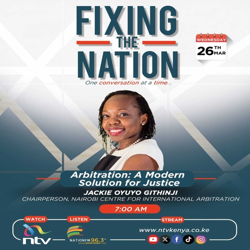 Arbitration: A Modern Solution for Justice || Jackie Oyuyo Githinji || Fixing The Nation episode artwork