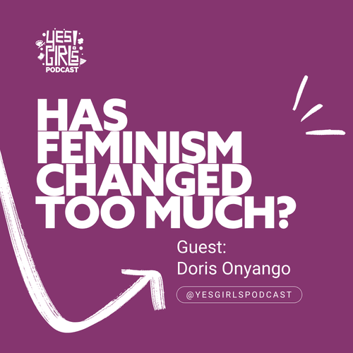 48. Would you choose to be a woman again? w/ Doris Onyango | Yesticle