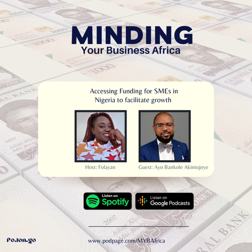 About Raising Funding for SMEs with Ayo Bankole Akintujoye