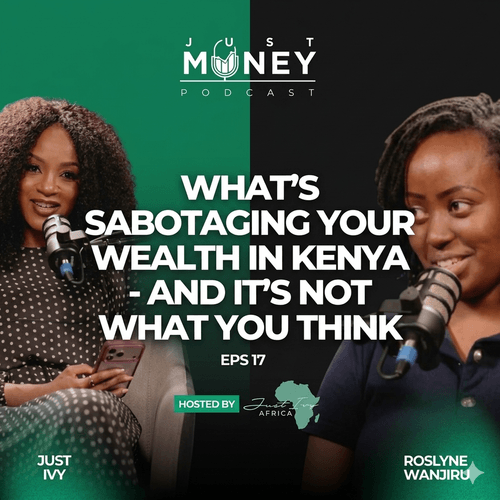 What's Sabotaging Your Wealth in Kenya - And It's Not What You Think.