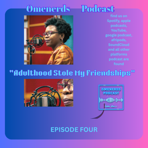 S2EP4 Adulthood Stole My Friendships