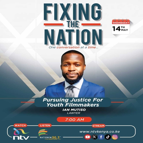 Pursuing Justice For Film Makers || Ian Mutiso || Fixing The Nation episode artwork