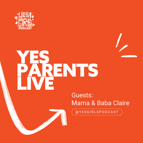 33. When parents enter the Yes Girls universe - Yesticle
