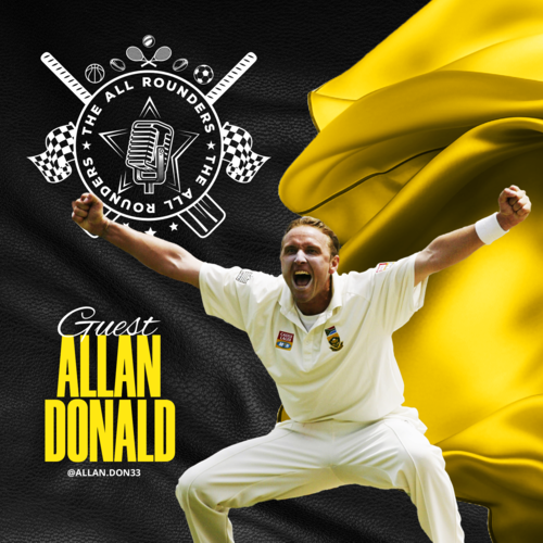 Episode 18 | Allan Donald, County Cricket, Aparthied Effects, Debut in India, Hansie, '99, T20 scores episode artwork