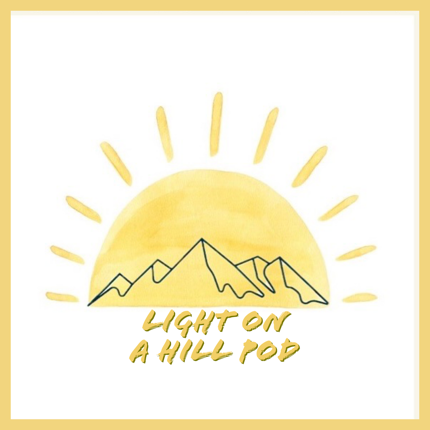 Light on a hill pod podcast artwork